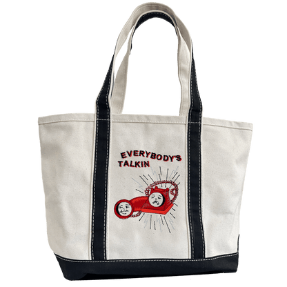 Everybody's Talkin BiG Tote